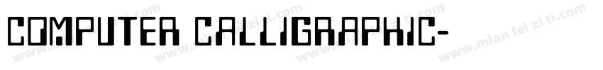 computer calligraphic字体转换